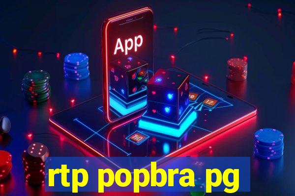 rtp popbra pg